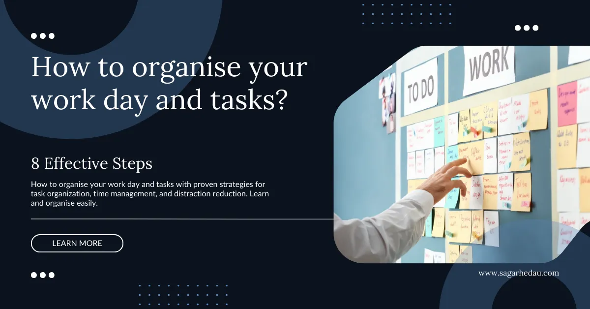 how to organise your work day and tasks
